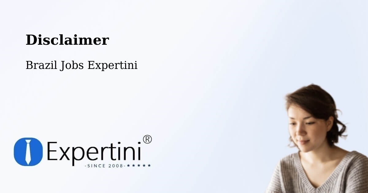 Disclaimer – Feijó - Brazil Jobs Expertini