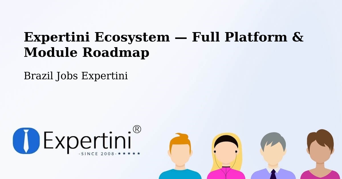Expertini Ecosystem — Full Platform & Module Roadmap – Feijó