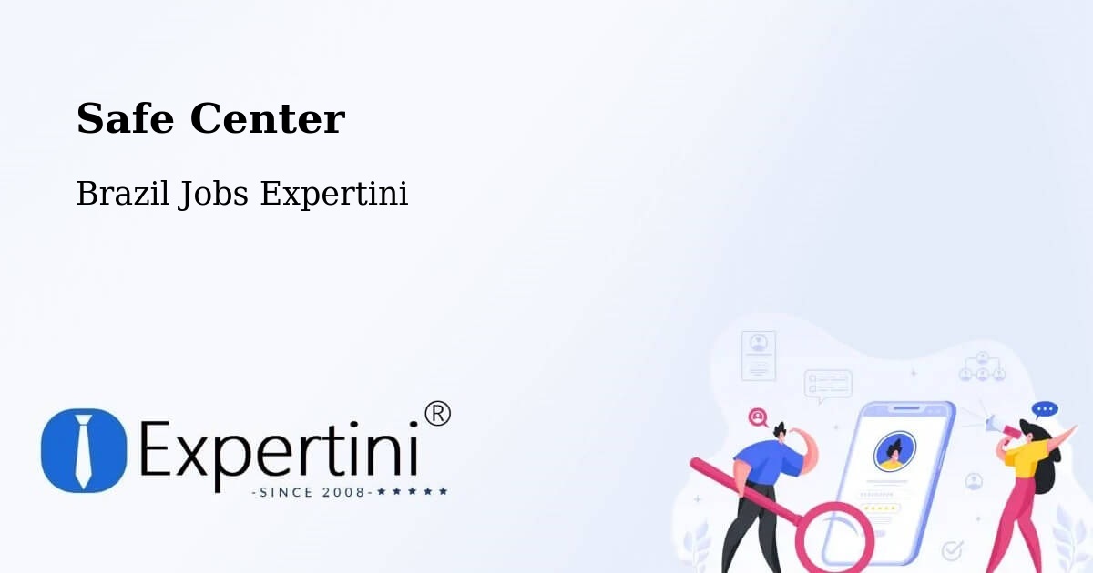 Safety Center – Feijó - Brazil Jobs Expertini