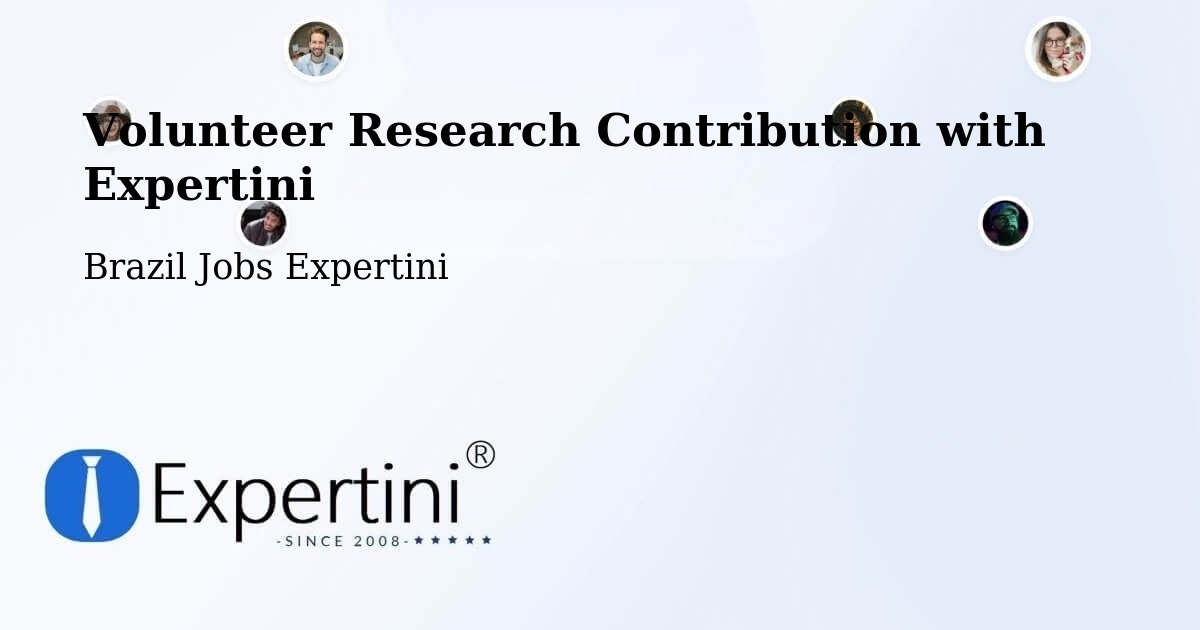 Volunteer Research Contribution Program – Feijó - Brazil Jobs Expertini